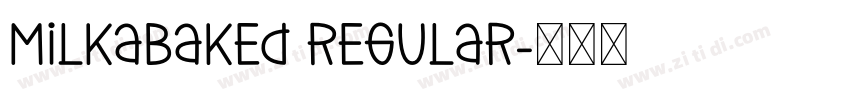 MilkaBaked Regular字体转换